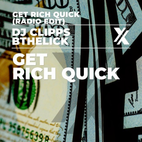 Get Rich Quick (Radio Edit) ft. Bthelick