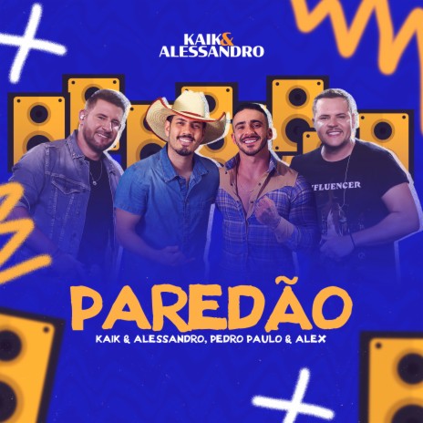 Paredão (Ao Vivo) ft. Pedro Paulo & Alex | Boomplay Music