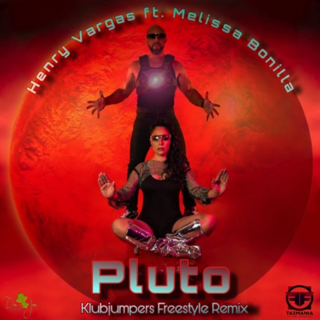 Pluto (Klubjumpersfreestyle Remix) ft. Melissa Bonilla | Boomplay Music