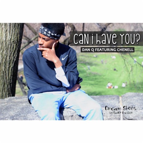 Can I Have You? (feat. Chenell) | Boomplay Music