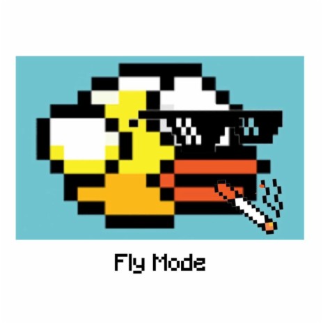 Fly Mode | Boomplay Music