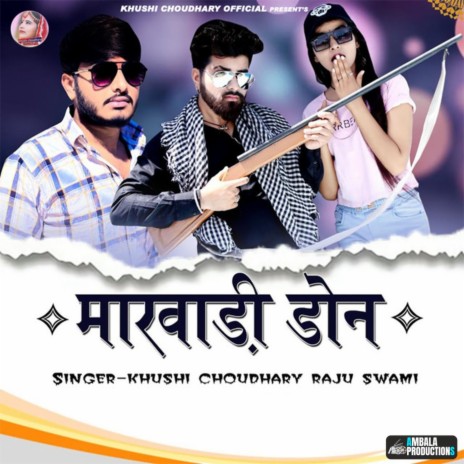 Marwadi Don ft. Khushi Choudhary | Boomplay Music