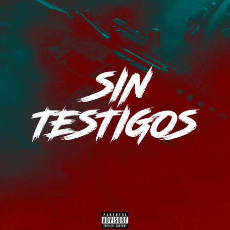 Sin testigos | Boomplay Music