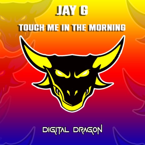 Touch Me In The Morning | Boomplay Music