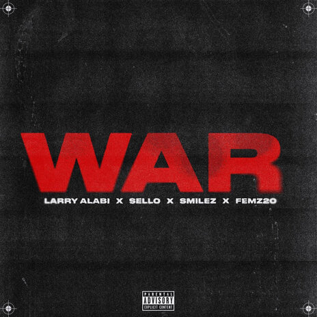 WAR ft. SELLO, Smilez & Femz20 | Boomplay Music