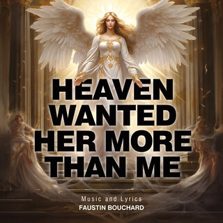 Heaven Wanted Her More Than Me