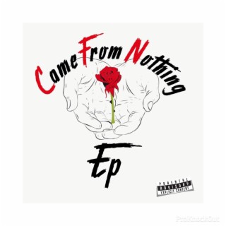 CameFromNothing Ep