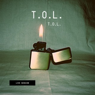 T.O.L. (live session)