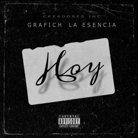 Grafich La Esencia (Hoy x Creadores Inc) | Boomplay Music