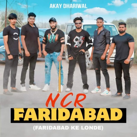 N.C.R Faridabad (Faridabad Ke Londe) | Boomplay Music
