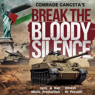 Break The Bloody Silence