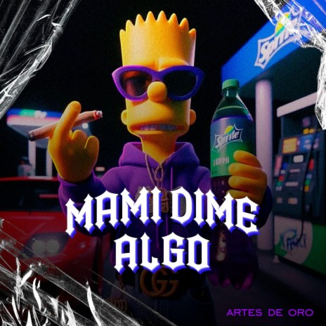 MAMI DIME ALGO ? | Boomplay Music