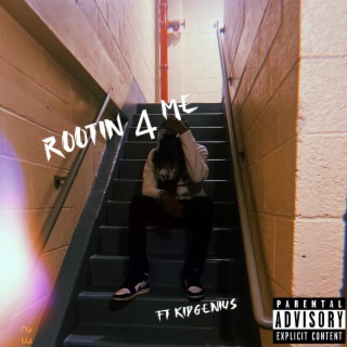 Rootin 4 Me ft. Kidgenius4k lyrics | Boomplay Music