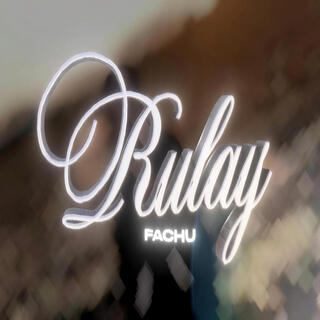 Rulay lyrics | Boomplay Music