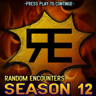 Random Encounters: Season 12