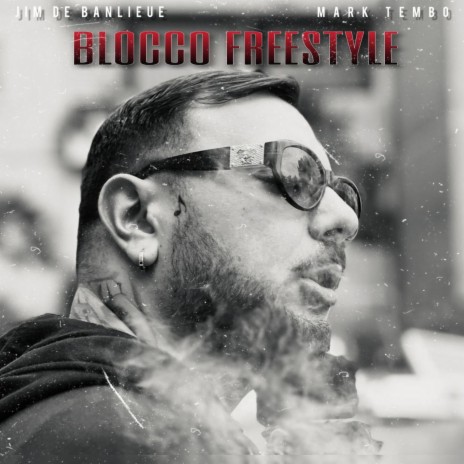 BLOCCO FREESTYLE ft. Jim De Banlieue | Boomplay Music