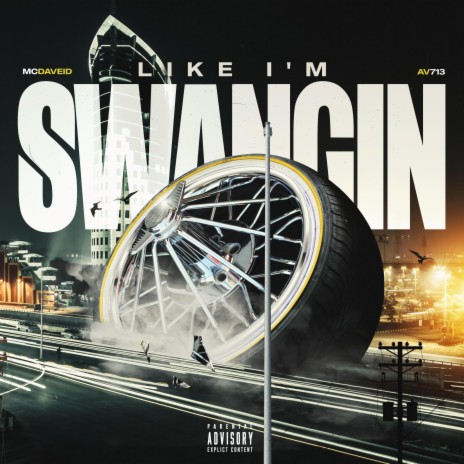 Like I'm Swangin' ft. Av713 | Boomplay Music