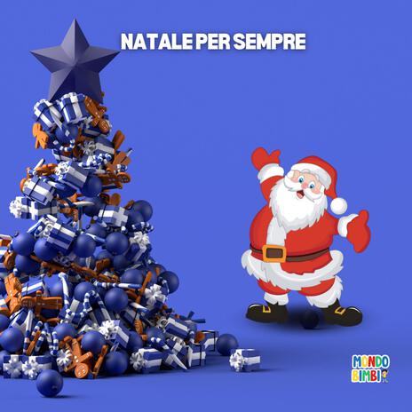 Natale per sempre | Boomplay Music