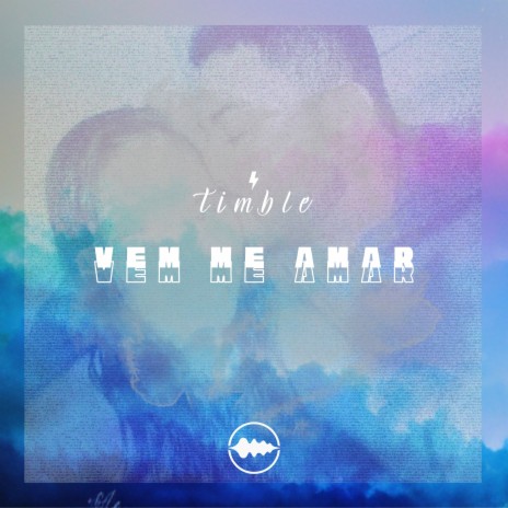 Vem Me Amar | Boomplay Music