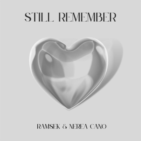 Still Remember ft. Nerea Cano | Boomplay Music