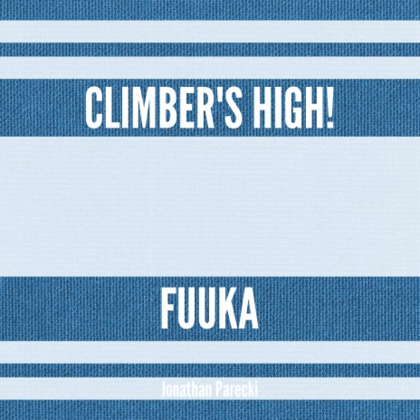 Climber's High! (From Fuuka) | Boomplay Music