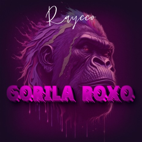 Gorila Roxo | Boomplay Music