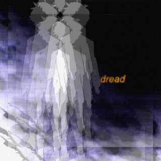 dread