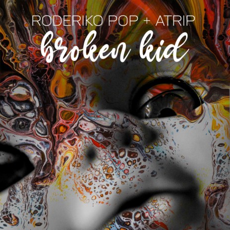 Broken Kid (Atrip Remix) ft. Atrip | Boomplay Music