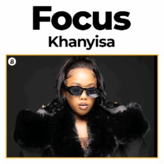 Focus: Khanyisa
