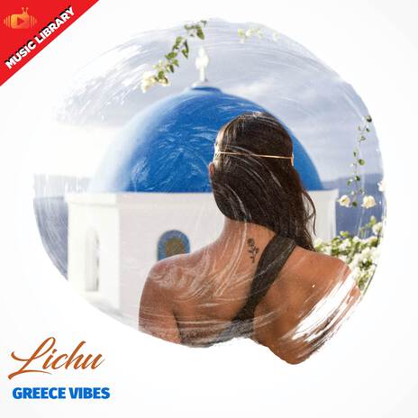 Greece Vibes | Boomplay Music