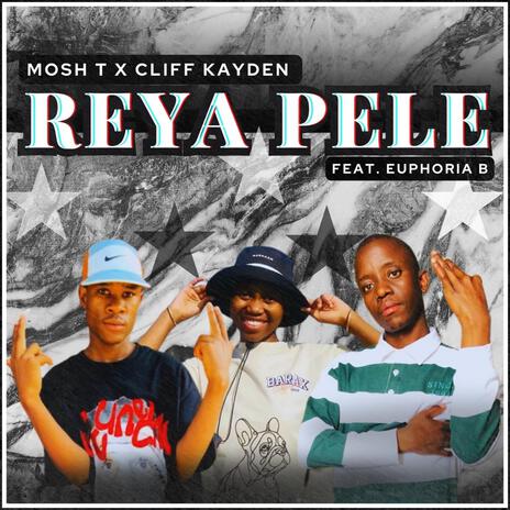 Reya Pele ft. Euphoria B & Cliff Kayden | Boomplay Music