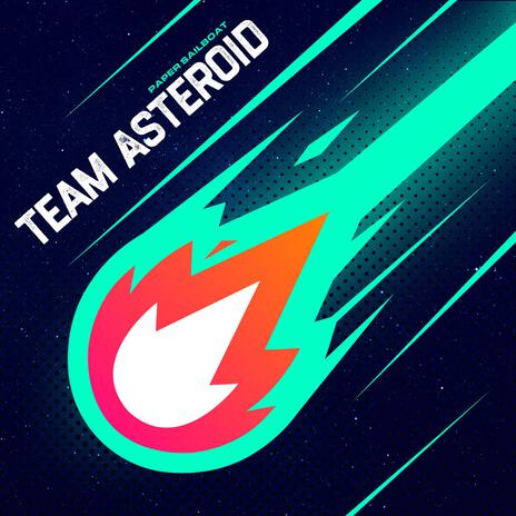 Team Asteroid | Boomplay Music