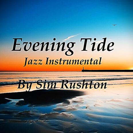 Evening Tide | Boomplay Music