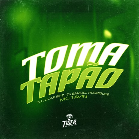 Toma Tapao ft. Lucas BHZ & Dj Samuel Rodrigues | Boomplay Music
