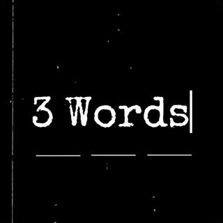 3 Words