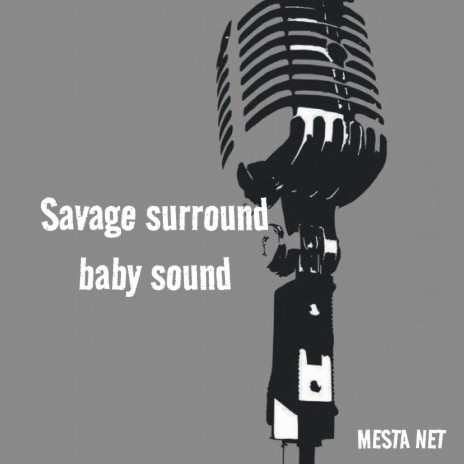 Savage Surround Baby Sound