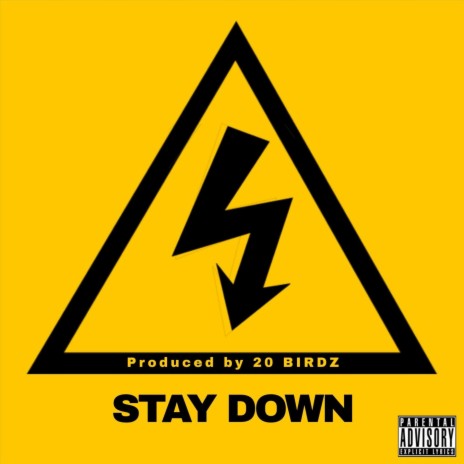 Stay Down | Boomplay Music