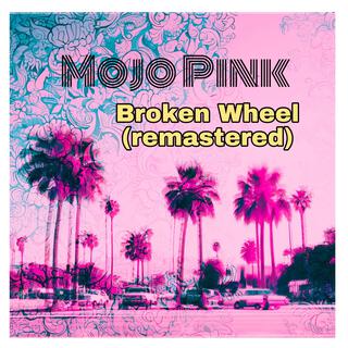 Broken Wheel (Remastered)