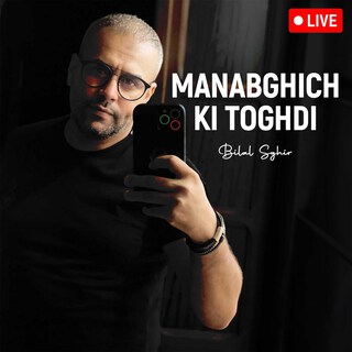 Manabghich Ki Toghdi (Version Live)