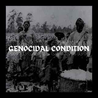 Genocidal Condition (Alternate Version)