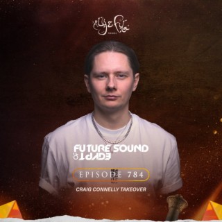 FSOE 784 - Future Sound Of Egypt Episode 784