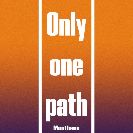 Only one path