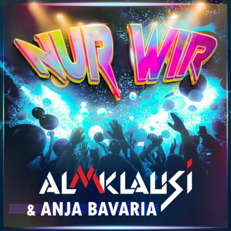 Nur wir ft. Anja Bavaria | Boomplay Music