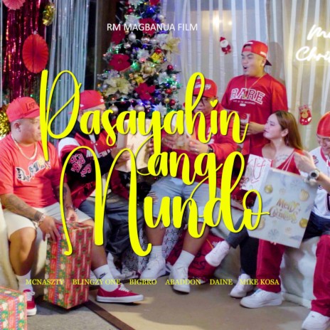 Pasayahin Ang Mundo ft. Mcnaszty, Blingzy One, Abaddon, Daine & Mike Kosa