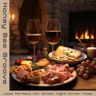 Jazz Perfect for Winter Night Dinner Times