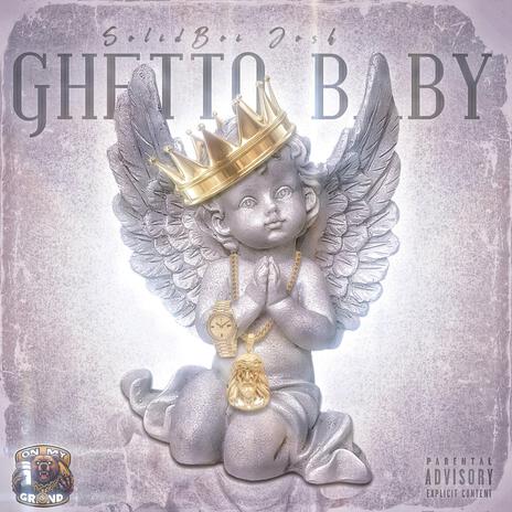 GHETTO BABY | Boomplay Music