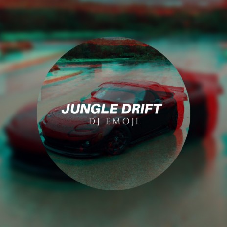 Jungle drift | Boomplay Music