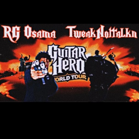 Guitar Hero ft. RG Osama X TweakNottalkn | Boomplay Music