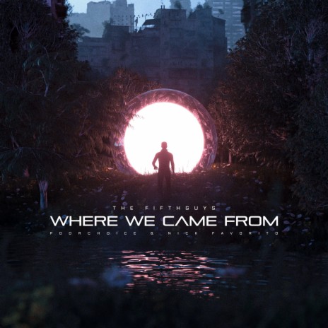 Where We Came From ft. Poorchoice & Nick Favorito | Boomplay Music