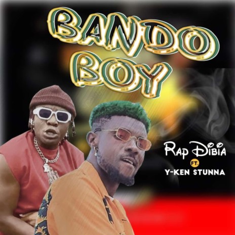 Bando Boy ft. Yken Stunna | Boomplay Music